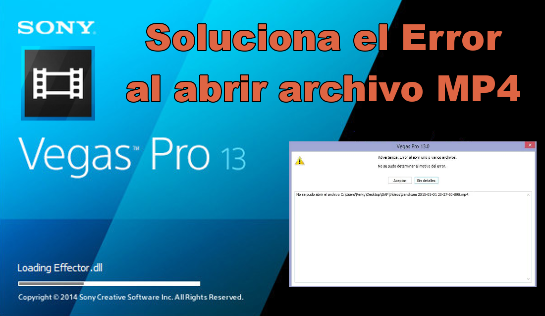 Error Al Abrir Videos Formatos Mp4 Sony Vegas Solucion